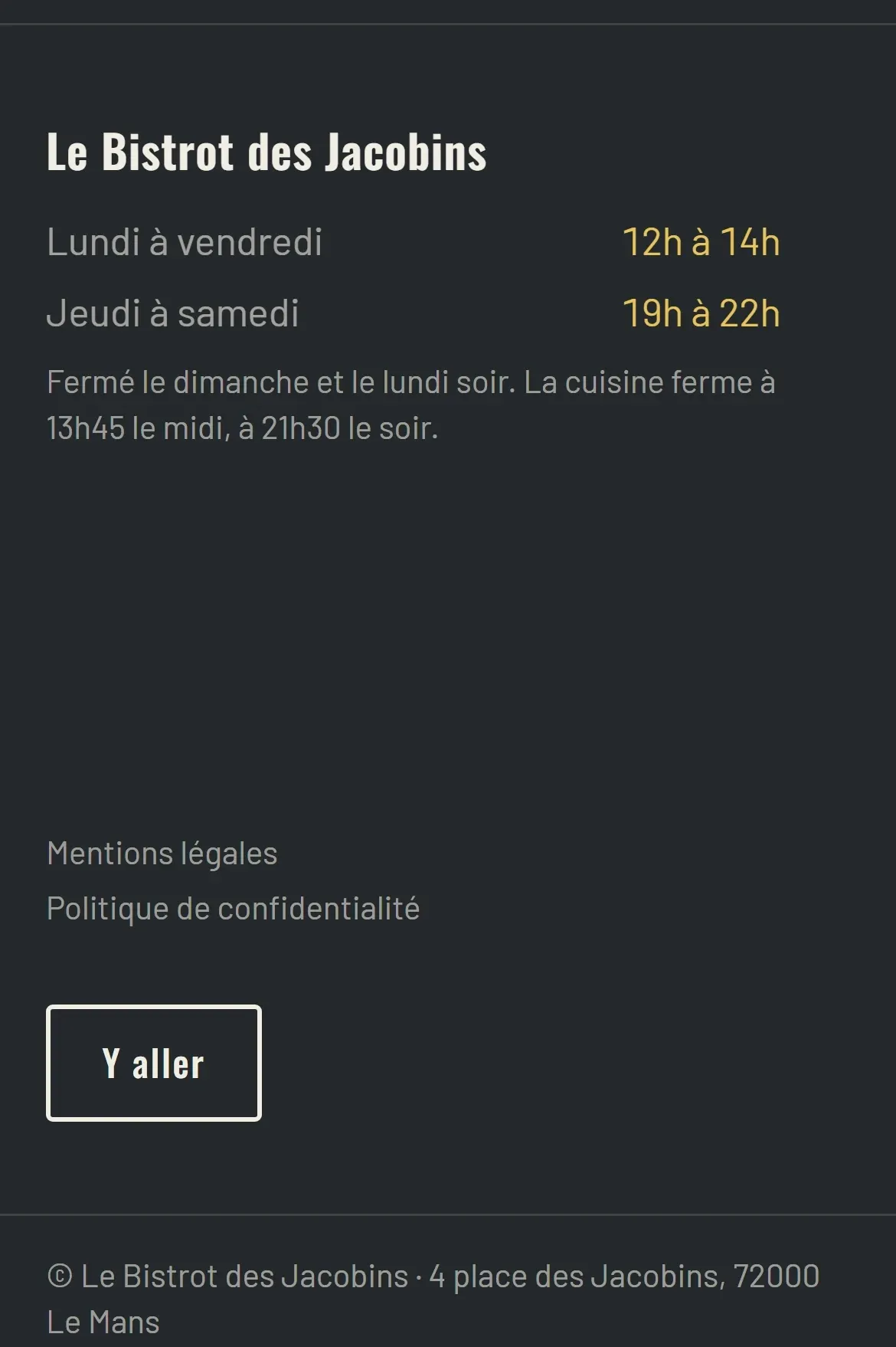 Les horaires et l'adresse